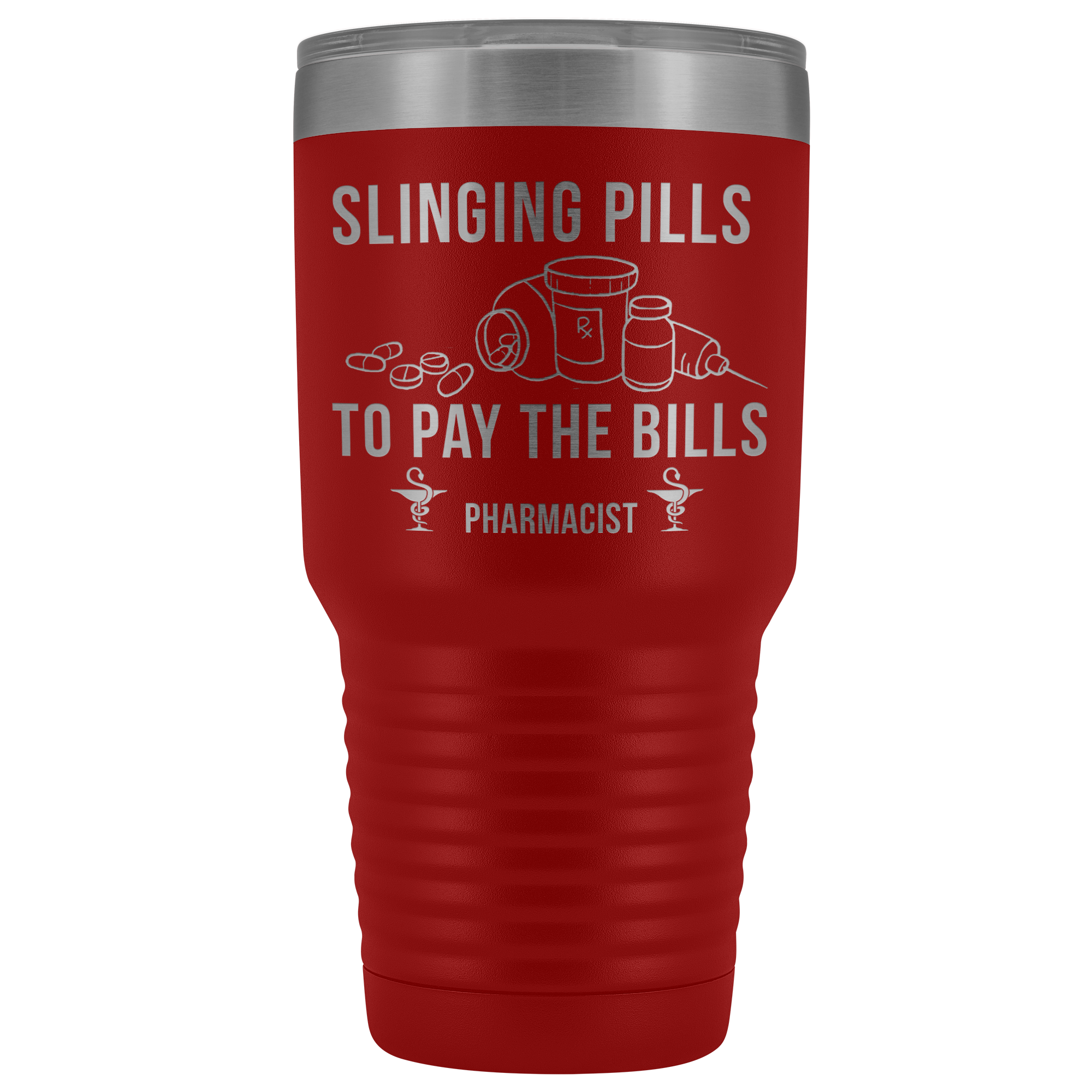 Pharmacist Slinging Pills to Pay the Bills Tumbler