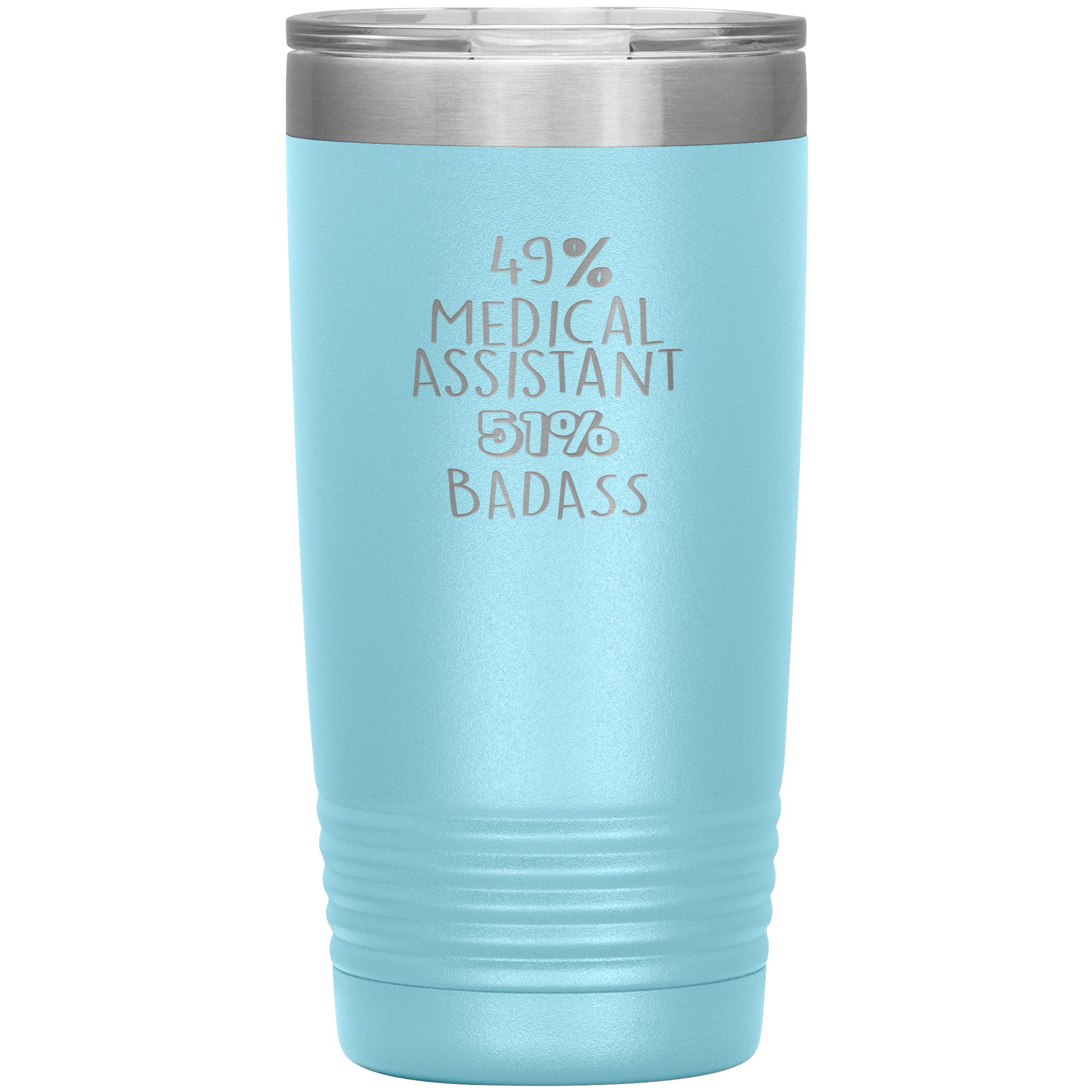 Medical Assistant Gift, 49% Medical Assistant, Badass, 20oz Vacuum Tumbler, Travel mug, Coffee Tumbler, Present for Medical Assistant Colleague