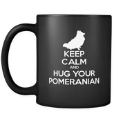 Keep Calm and Hug Your Pomeranian