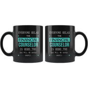 Financial counselor Everyone relax Gift,  Black Mug