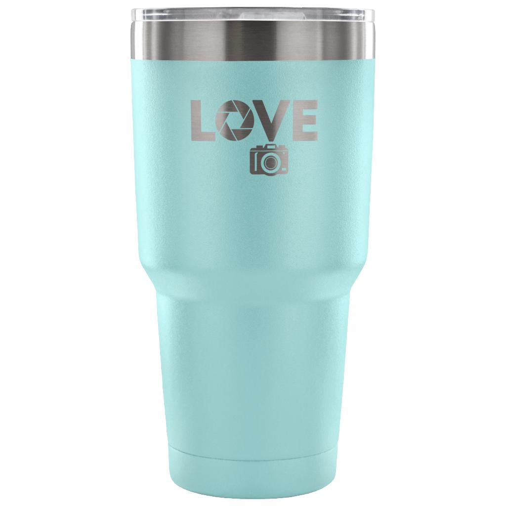 Love  Tumbler 30oz