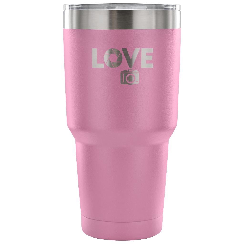 Love  Tumbler 30oz