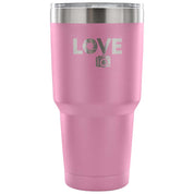 Love  Tumbler 30oz