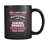 But you can become a General Manager and that's pretty much the same thing