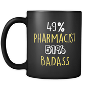 49% Pharmacist 51% Badass