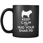 Keep calm and hug Shar Pei