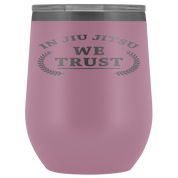 BJJ Gift, In jiu jitsu we trust, 12oz Tumbler, Travel mug, Coffee Tumbler, Tea Tumbler