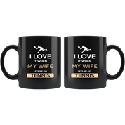 Tennis I love it when my wife lets me go Tennis Gift, Christmas, Birthday Present for Tennis enthusiast Black Mug