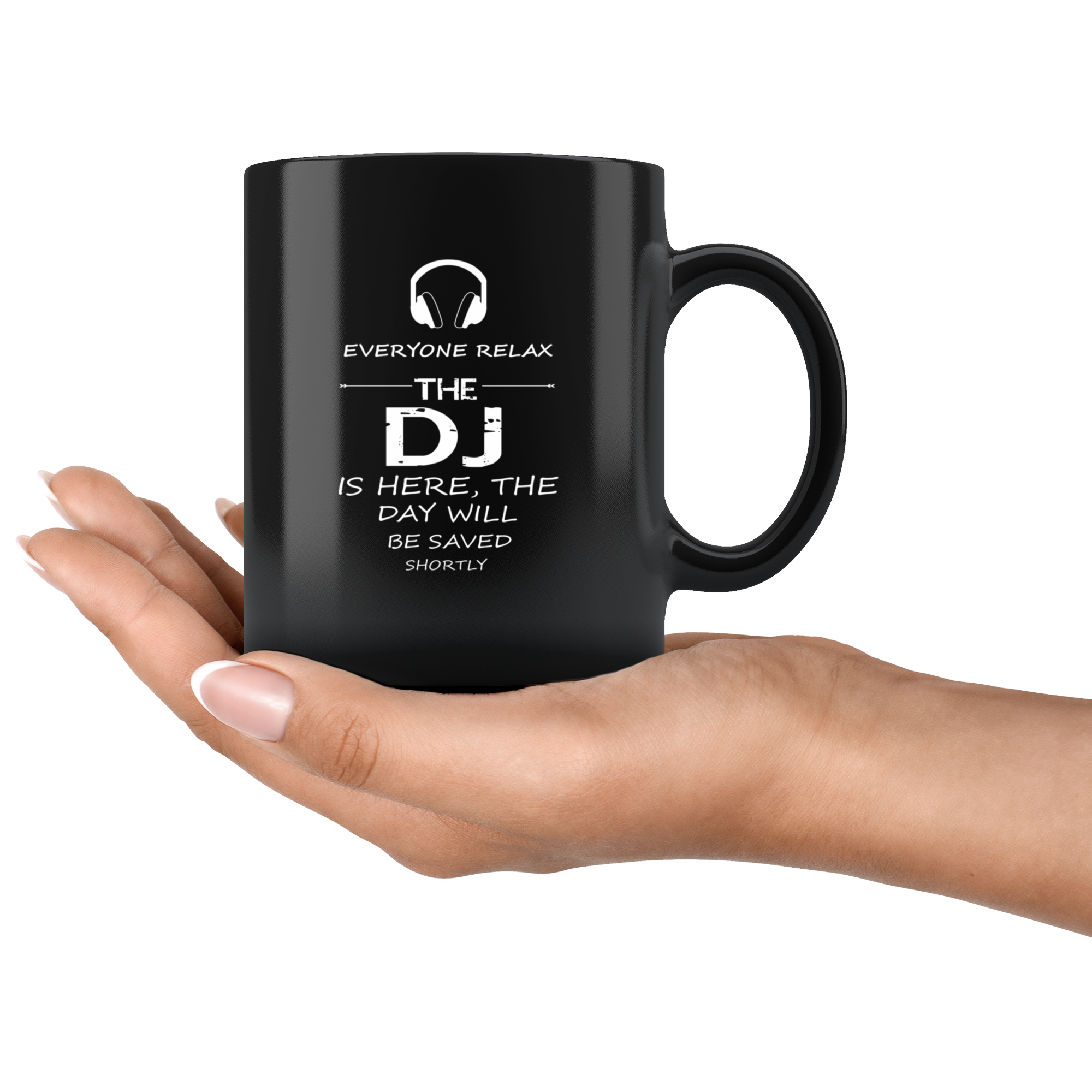 DJ Everyone relax Gift, Christmas, Birthday Present for DJ Black Mug