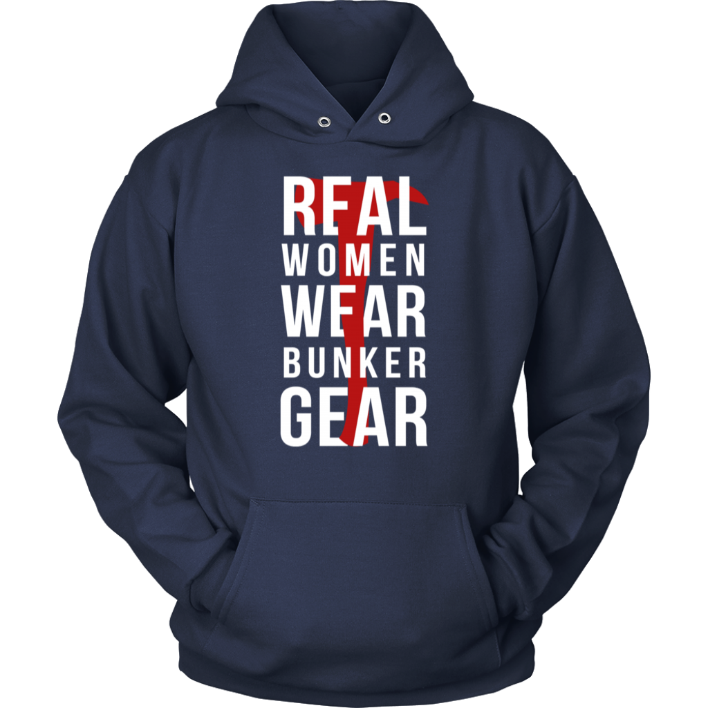 Real Women Wear Bunker Gear Hoodie