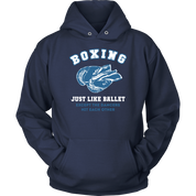 Boxing Boxing, just like ballet, except the dancers hit each other Gift, Unisex Longsleeve, Hoodie, Crewneck long sleeve, Sweatshirt, Jersey
