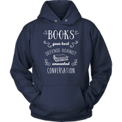 Books Books, your best defense against unwanted conversation Gift, Unisex Longsleeve, Hoodie, Crewneck long sleeve, Sweatshirt, Jersey