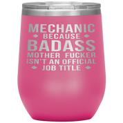 Mechanic Gift, Mechanic badass, 12oz Vacuum Tumbler, Travel mug, Coffee Tumbler, Present for Mechanic Colleague