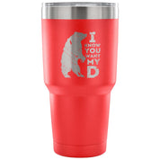 I know you want my bearD Tumbler 30oz