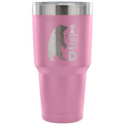 I know you want my bearD Tumbler 30oz