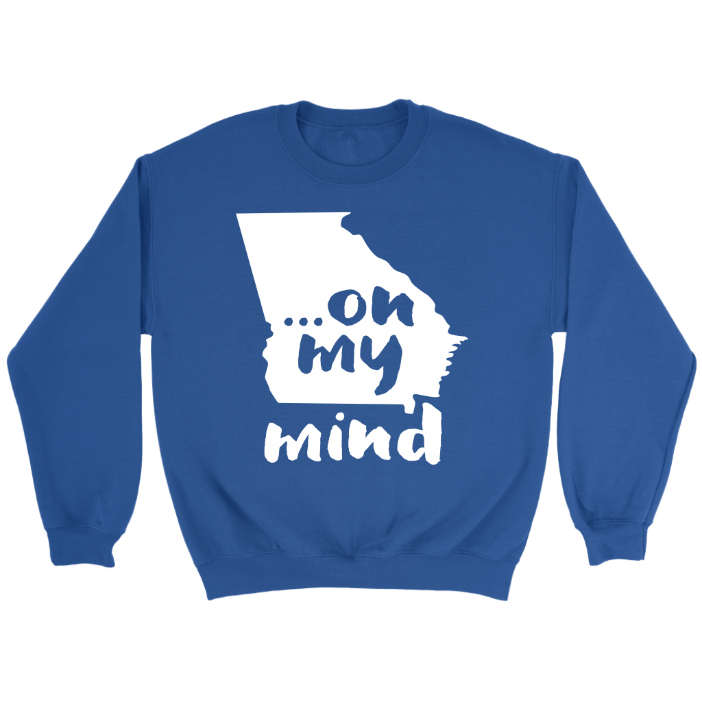 Georgia ... on my mind Gift, Unisex Longsleeve, Hoodie, Crewneck long sleeve, Sweatshirt, Jersey