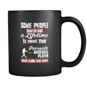 some people have to wait a lifetime to meet their favorite Baseball player mine calls me mom