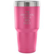 49% Environmental Engineer, Badass Tumbler 30oz