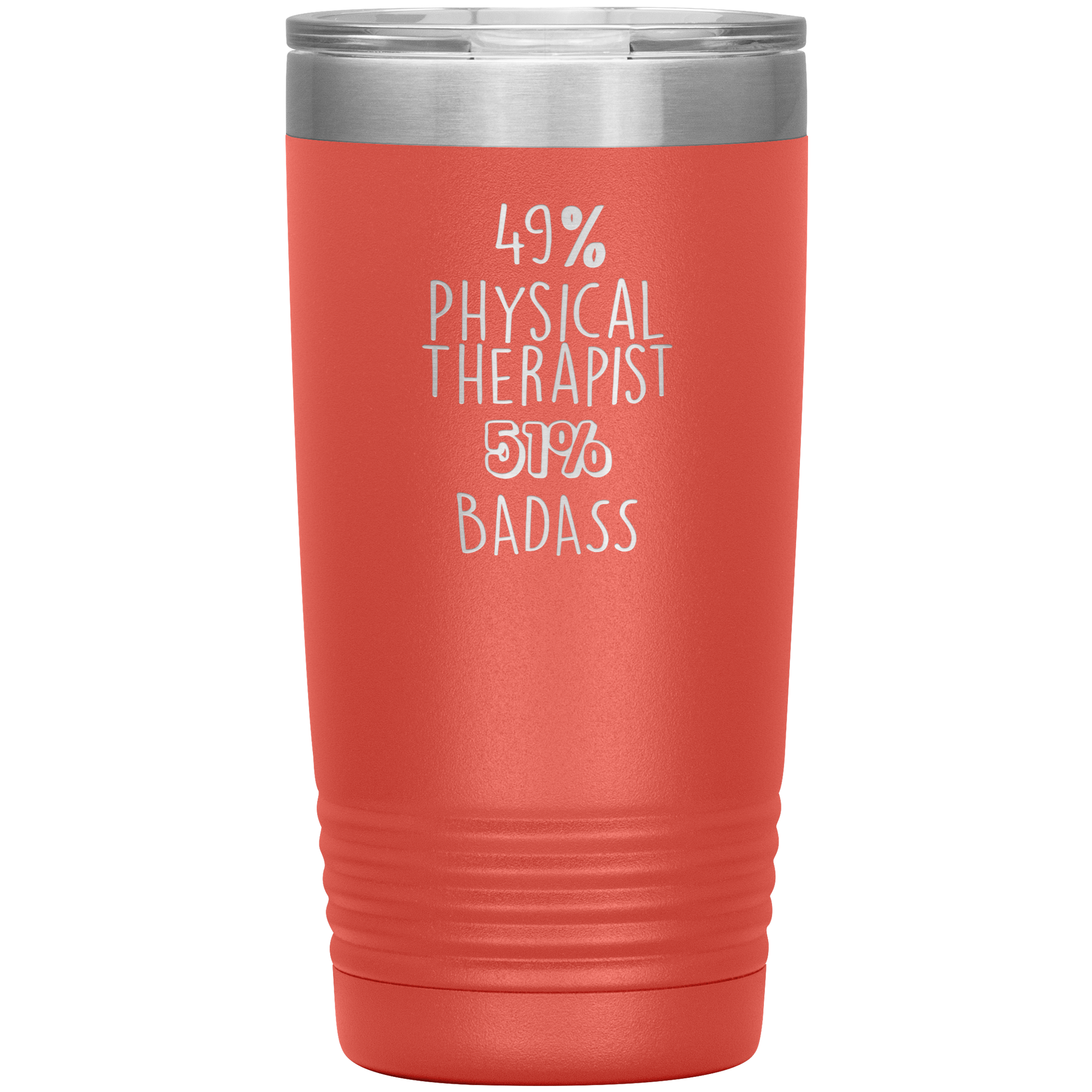 49% Physical Therapist, Badass 20oz Tumbler