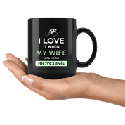 Bicycling I love it when my wife lets me go Bicycling Gift, Christmas, Birthday Present for Bicycling enthusiast Black Mug