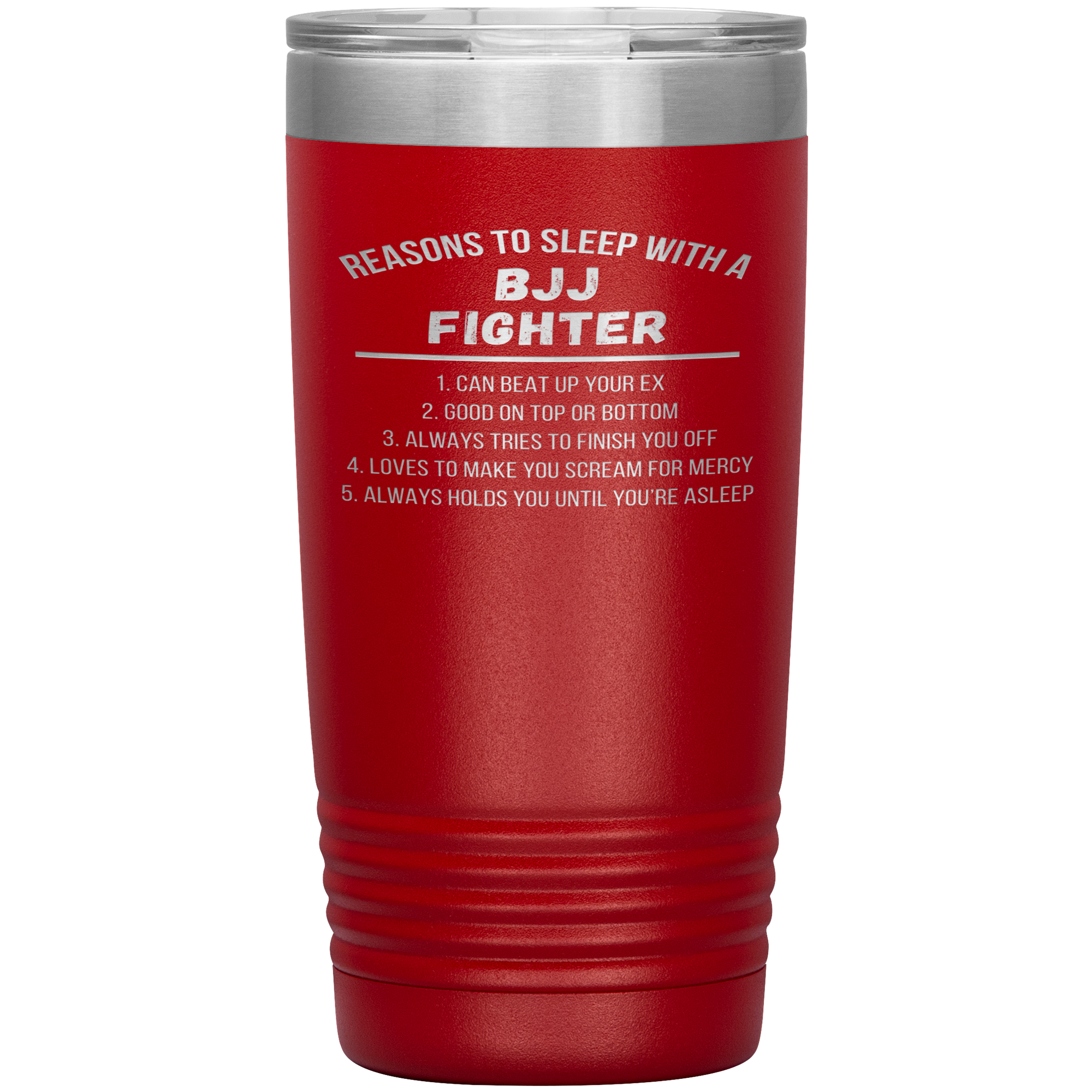 BJJ Gift, Reasons to sleep with a BJJ fighter, 20oz Tumbler, Travel mug, Coffee Tumbler, Tea Tumbler