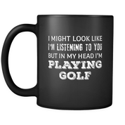 In my head I'm playing golf