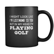 In my head I'm playing golf