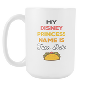 My Disney Princes name is Taco Belle