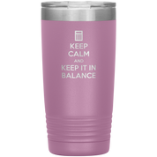 Keep calm and keep it in balance 20oz Tumbler