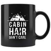 Mug Camping - Cabin hair don't care - Camp Camping Mug Coffee Cups (11oz) Black