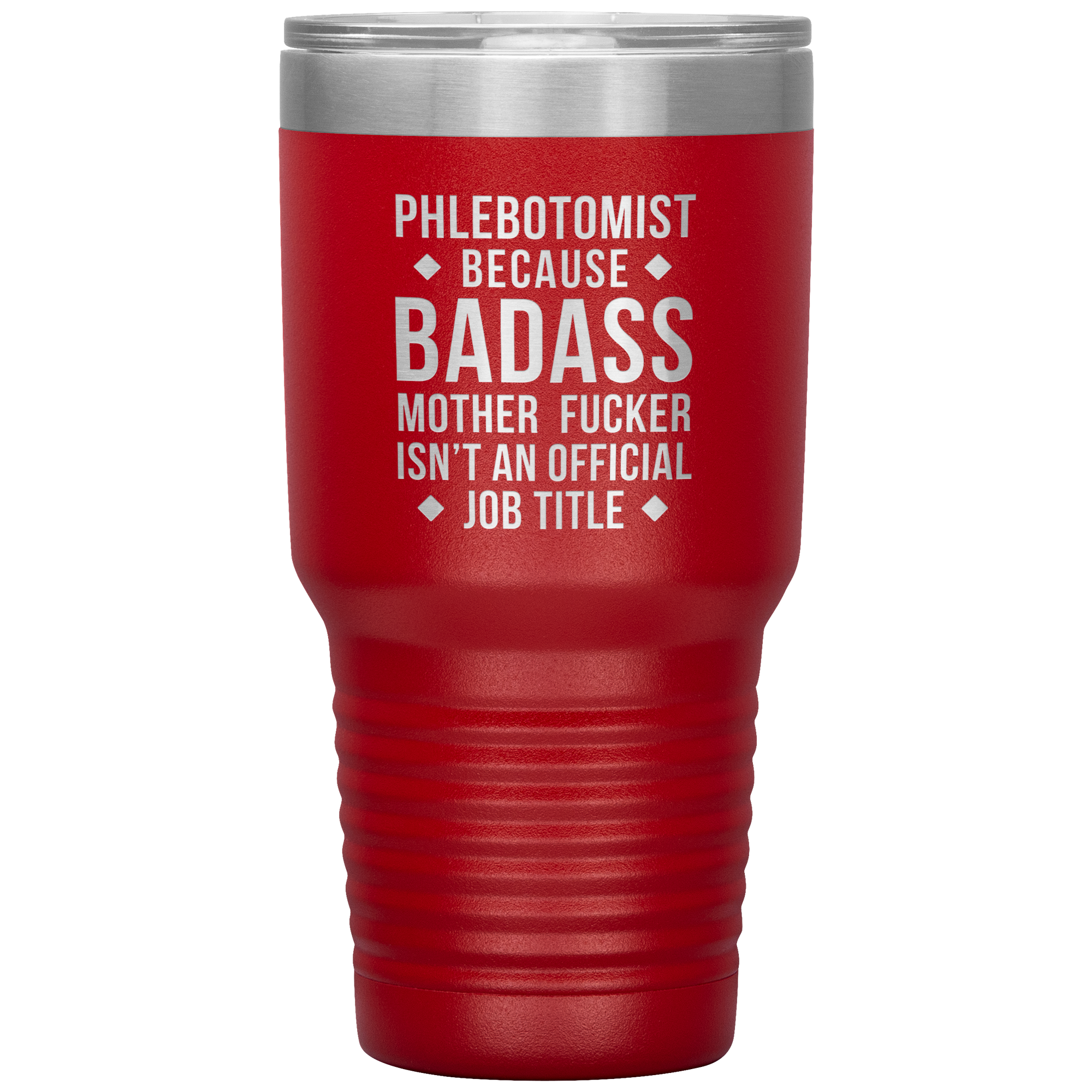 Phlebotomist badass 30oz Vacuum Tumbler