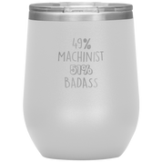 49% Machinist 12 oz