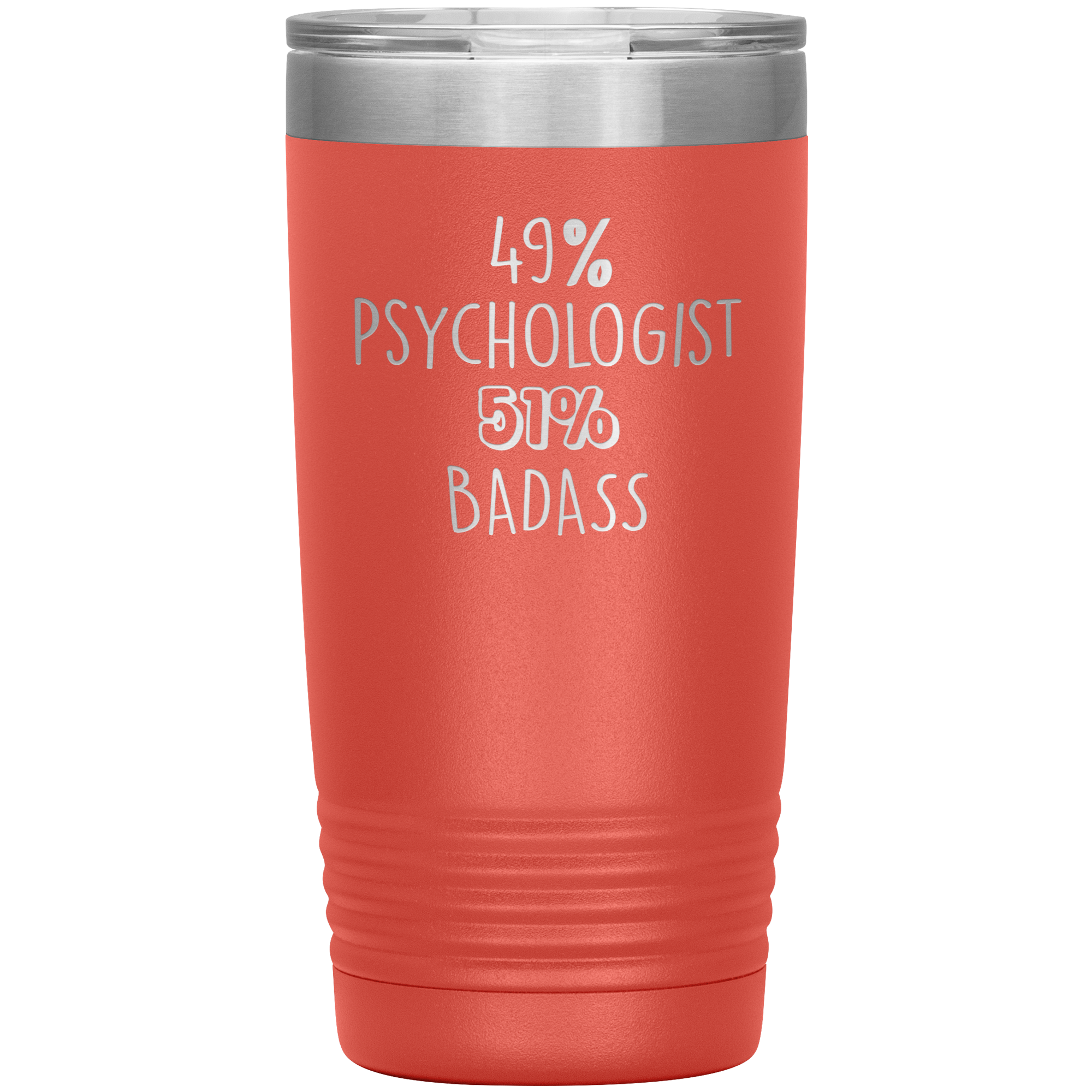 49% Psychologist, 51% Badass 20oz Vacuum Tumbler