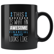 Mug Financial analyst mug - Awesome Financial analyst looks like mug -Financial analyst coffee mug Financial analyst coffee cup (11oz) Black