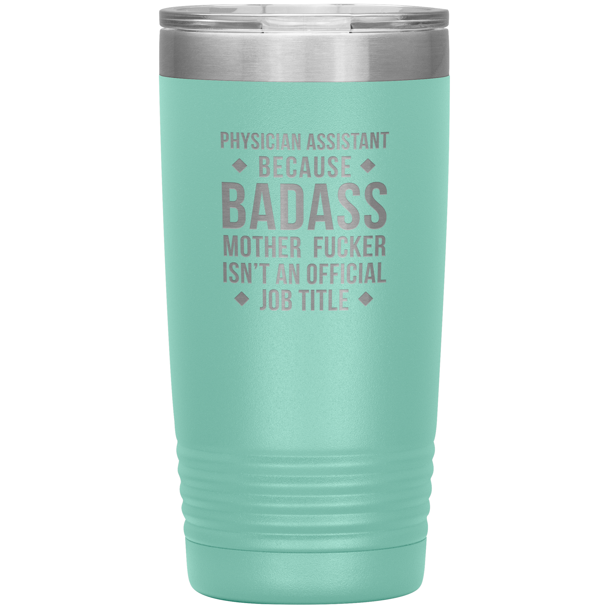 Physician assistant Gift, Physician assistant badass, Vacuum Tumbler, Travel mug, Coffee Tumbler, Present for Physician assistant Colleague 20 oz