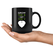 Beard mug beard cup Grow the B get the V mug - beard gifts beard funny gifts beard mugs (11oz) Black