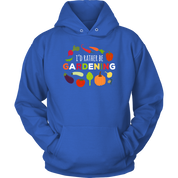 Gardening I'd rather be gardening Gift, Unisex Longsleeve, Hoodie, Crewneck long sleeve, Sweatshirt, Jersey