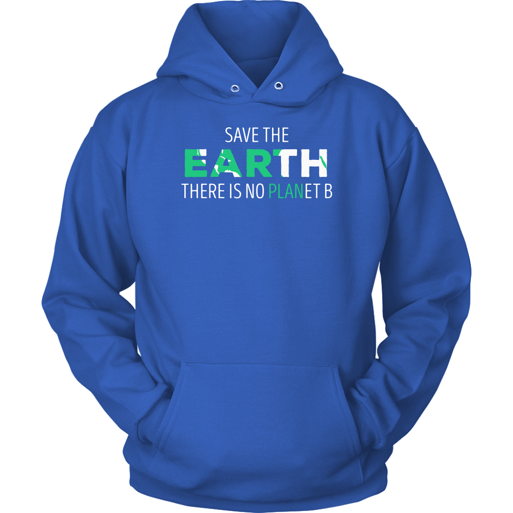 Ecology Save the Earth, there is no PLANet B Gift, Unisex Longsleeve, Hoodie, Crewneck long sleeve, Sweatshirt, Jersey