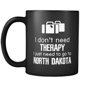 I don't need therapy I need to go to North Dakota
