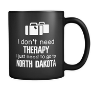 I don't need therapy I need to go to North Dakota