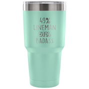 49% Lineman, Badass Tumbler 30oz