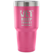 Vet receptionists and loving it Tumbler 30oz