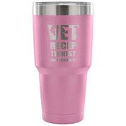 Vet receptionists and loving it Tumbler 30oz