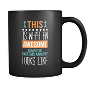This is what an awesome Computer system analyst looks like Fixed