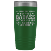 Massage Therapist Gift, Massage Therapist badass, 20oz Tumbler, Travel mug, Coffee Tumbler, Present for Massage Therapist Colleague