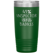 Inspector Gift, 49% Inspector, Badass, 20oz Vacuum Tumbler, Travel mug, Coffee Tumbler, Present for Inspector Colleague