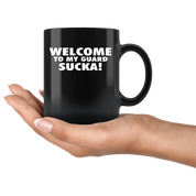 Mug Brazilian Jiu Jitsu BJJ - Welcome to my guard sucka! mug - BJJ Coffee Cup BJJ Coffee Mug (11oz) Black