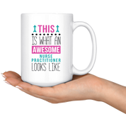 Nurse White Mug, Perfect gift for Nurse Practitioner, Birthday Present, Christmas Gift,11oz or 15oz white mug, Funny Coffee Mug