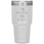 49% Mailman, Badass 30oz tumbler