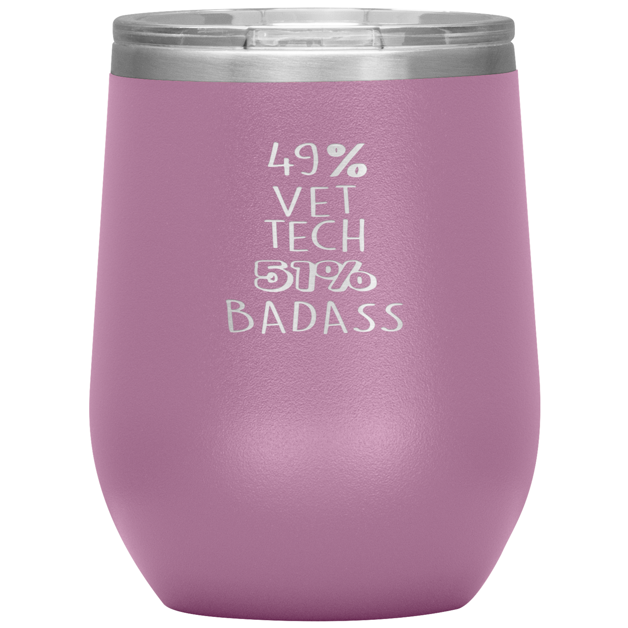 Vet tech Gift, 49% Vet tech, Badass, 12oz Tumbler, Travel mug, Coffee Tumbler, Present for Vet tech Colleague